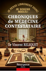 CHRONIQUE de MÉDECINE CONTESTATAIRE