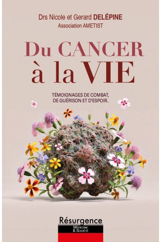 DU CANCER À LA VIE