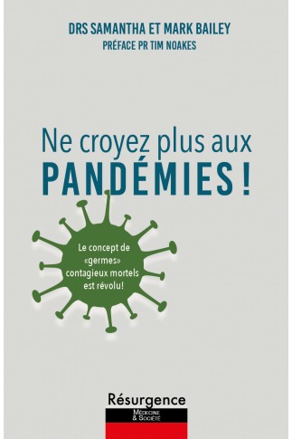 NE CROYEZ PLUS AUX PANDÉMIES !