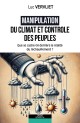 LA MANIPULATION DU CLIMAT ET DES PEUPLES