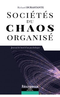 SOCIÉTÉS DU CHAOS ORGANISÉ