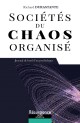 SOCIÉTÉS DU CHAOS ORGANISÉ