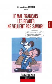 LE MAL FRANÇAIS : LES BEAUFS NE VEULENT PAS SAVOIR !