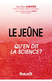 LE JEÛNE Qu’en dit la science ?