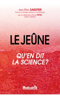 LE JEÛNE QU’EN DIT LA SCIENCE ?