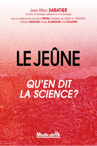 LE JEÛNE Qu’en dit la science ?