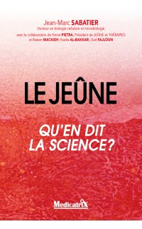 LE JEÛNE QU’EN DIT LA SCIENCE ?