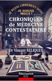 Chroniques de Médecine Contestataire : Tome 2