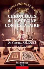 Chroniques de Médecine Contestataire : Tome 3