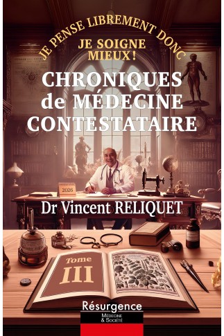 Chroniques de Médecine Contestataire : Tome 3