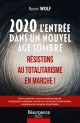 2020, L’ENTRÉE DANS UN NOUVEL ÂGE SOMBRE