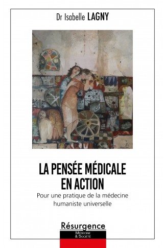 La Pensée médicale en action