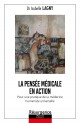 La Pensée médicale en action