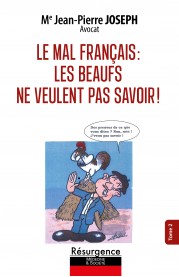 LE MAL FRANÇAIS : LES BEAUFS NE VEULENT PAS SAVOIR ! : Tome 2