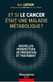 ET SI LE CANCER ÉTAIT UNE MALADIE MÉTABOLIQUE ?